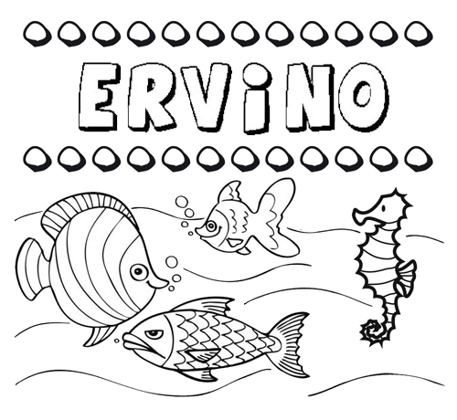 Desenhos do nome Ervino para imprimir e colorir com as crianças