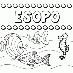 Desenhos do nome Esopo para imprimir e colorir com as crianças