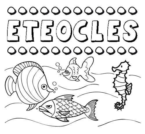 Desenhos do nome Eteocles para imprimir e colorir com as crianças