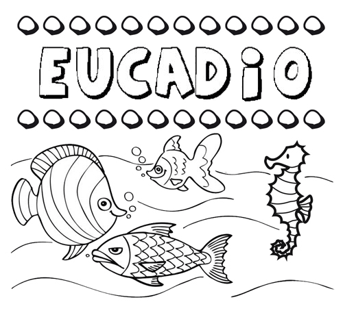Desenhos do nome Eucadio para imprimir e colorir com as crianças