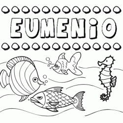 Desenhos do nome Eumenio para imprimir e colorir com as crianças
