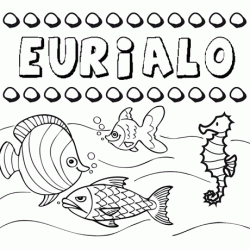 Desenhos do nome Euríalo para imprimir e colorir com as crianças