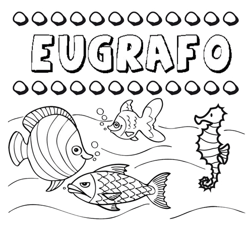 Desenhos do nome Eugrafo para imprimir e colorir com as crianças