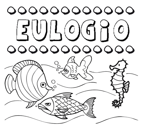 Desenhos do nome Eulogio para imprimir e colorir com as crianças