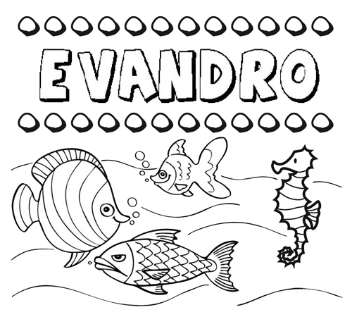 Desenhos do nome Evandro para imprimir e colorir com as crianças