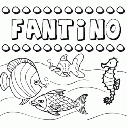 Desenhos do nome Fantino para imprimir e colorir com as crianças