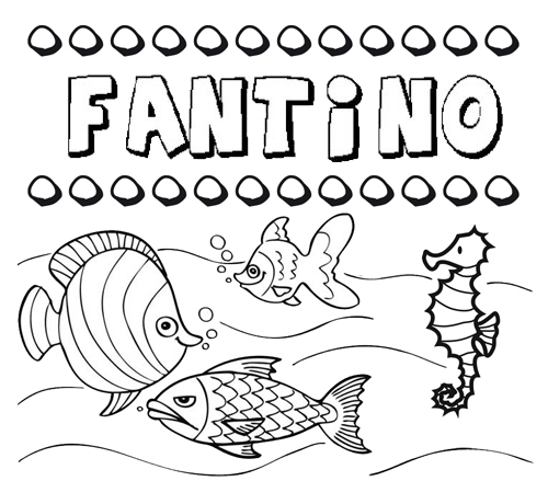 Desenhos do nome Fantino para imprimir e colorir com as crianças