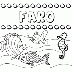 Desenhos do nome Faro para imprimir e colorir com as crianças