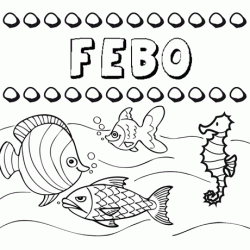 Desenhos do nome Febo para imprimir e colorir com as crianças