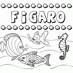 Desenhos do nome Fígaro para imprimir e colorir com as crianças