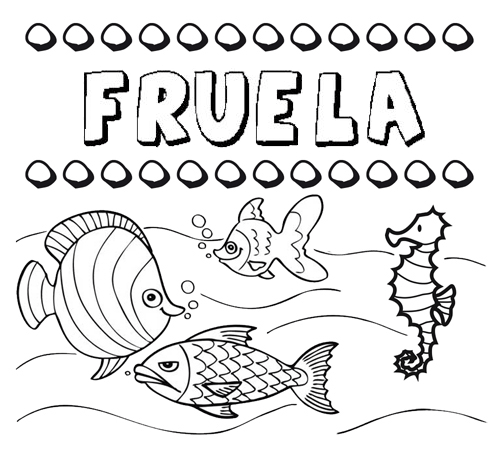 Desenhos do nome Fruela para imprimir e colorir com as crianças