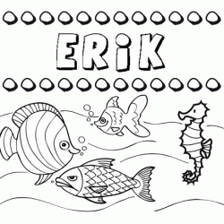 Desenhos do nome Erik para imprimir e colorir com as crianças