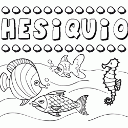 Desenhos do nome Hesiquio para imprimir e colorir com as crianças