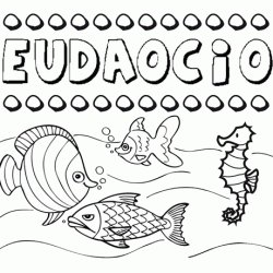 Desenhos do nome Eudaocio para imprimir e colorir com as crianças