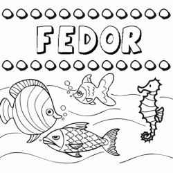 Desenhos do nome Fedor para imprimir e colorir com as crianças