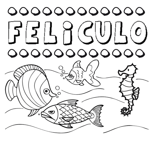 Desenhos do nome Felículo para imprimir e colorir com as crianças