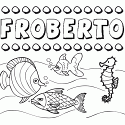 Desenhos do nome Froberto para imprimir e colorir com as crianças