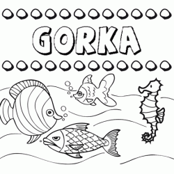 Desenhos do nome Gorka para imprimir e colorir com as crianças