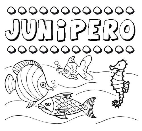 Desenhos do nome Junípero para imprimir e colorir com as crianças