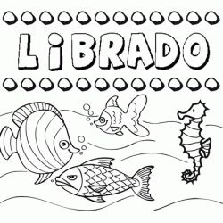 Desenhos do nome Librado para imprimir e colorir com as crianças