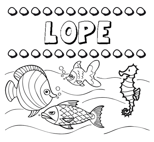Desenhos do nome Lope para imprimir e colorir com as crianças