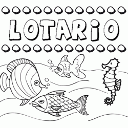 Desenhos do nome Lotario para imprimir e colorir com as crianças