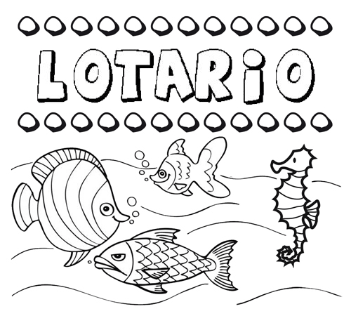Desenhos do nome Lotario para imprimir e colorir com as crianças