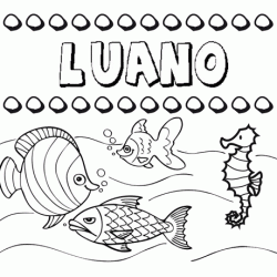 Desenhos do nome Luano para imprimir e colorir com as crianças