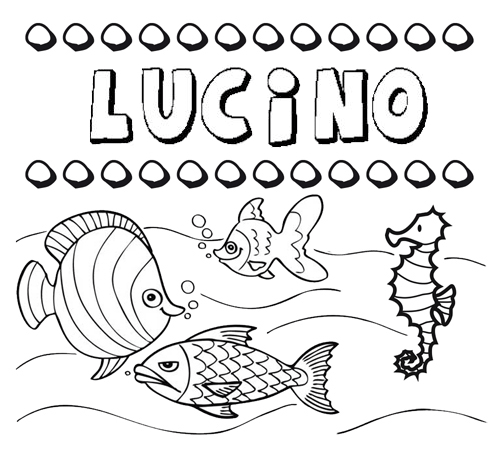 Desenhos do nome Lucino para imprimir e colorir com as crianças