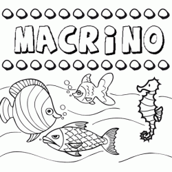 Desenhos do nome Macrino para imprimir e colorir com as crianças