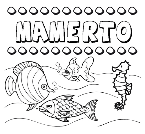 Desenhos do nome Mamerto para imprimir e colorir com as crianças