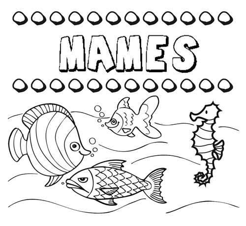 Desenhos do nome Mamés para imprimir e colorir com as crianças