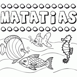 Desenhos do nome Matatías para imprimir e colorir com as crianças