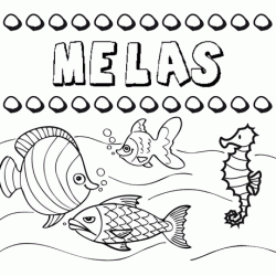 Desenhos do nome Melas para imprimir e colorir com as crianças