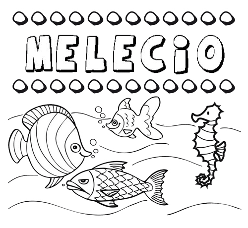 Desenhos do nome Melecio para imprimir e colorir com as crianças