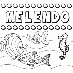Desenhos do nome Melendo para imprimir e colorir com as crianças