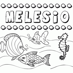 Desenhos do nome Melesio para imprimir e colorir com as crianças