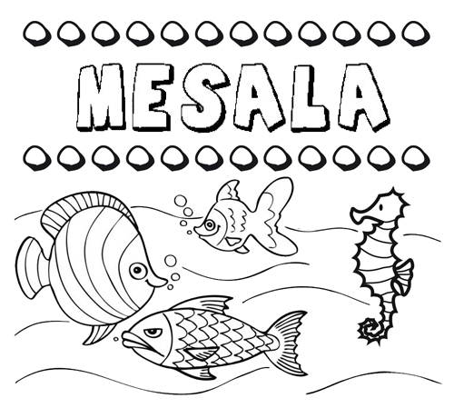 Desenhos do nome Mesala para imprimir e colorir com as crianças
