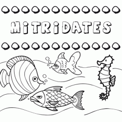 Desenhos do nome Mitrídates para imprimir e colorir com as crianças
