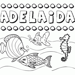 Desenhos do nome Adelaida para imprimir e colorir com as crianças