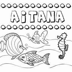 Desenhos do nome Aitana para imprimir e colorir com as crianças