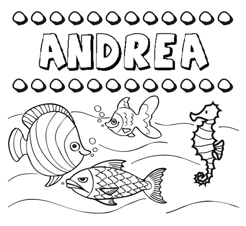 Desenhos do nome Andrea para imprimir e colorir com as crianças
