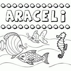 Desenhos do nome Araceli para imprimir e colorir com as crianças