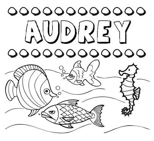 Desenhos do nome Audrey para imprimir e colorir com as crianças