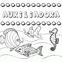 Desenhos do nome Auxiliadora para imprimir e colorir com as crianças