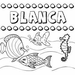 Desenhos do nome Blanca para imprimir e colorir com as crianças