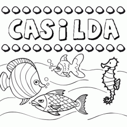 Desenhos do nome Casilda para imprimir e colorir com as crianças