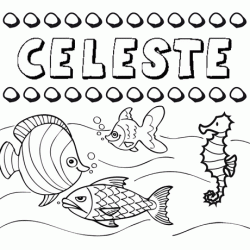 Desenhos do nome Celeste para imprimir e colorir com as crianças