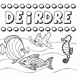 Desenhos do nome Deirdre para imprimir e colorir com as crianças
