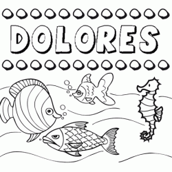 Desenhos do nome Dolores para imprimir e colorir com as crianças